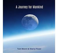 Moore Tom & Finzer Sherry - A Journey for Mankind [Import]