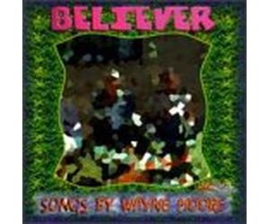 Moore, Wayne - Believer