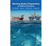 Mooring System Engineering for Offshore Structures by Wu Yongyan Lead Mooring Engineer Texas USA Paperback Book Wu Yongyan Lead Mooring Engineer Texas USA (Auteur)