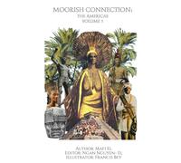 Moorish Connection: The Americas Volume 1