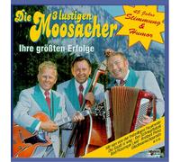 Moosacher,die 3 Lustigen - 45 Jahre Stimmung und Humor