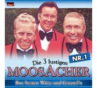 Moosacher,die 3 Lustigen - Ihre Besten Witze U.Gstanzl 1