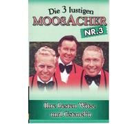 Moosacher, die 3 Lustigen - Ihre Besten Witze U. Gstanzl 3 [Import]