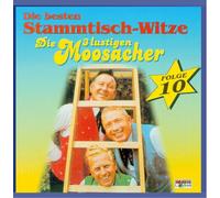 Moosacher,die 3 Lustigen - Stammtisch-Witze,Folge 10 [Import]