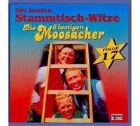 Moosacher,die 3 Lustigen - Stammtisch-Witze,Folge 17 [Import]