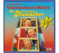 Moosacher,die 3 Lustigen - Stammtisch-Witze,Folge 18