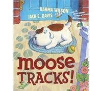 Moose Tracks by Karma Wilson Karma Wilson (Auteur)