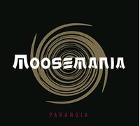 Moosemania - Paranoia [Import]