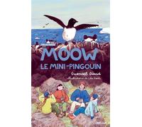Moow, le mini-pingouin Sur les traces - Gwénaël David - Helium - broché - Roman junior