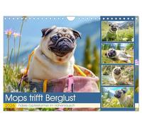 Mops trifft Berglust. Fidele Gipfelstürmer im Höhenrausch (Wandkalender 2026 DIN A4 quer), CALVENDO Monatskalender: Herrlich heitere Höhenabenteuer bei der Mopswanderung
