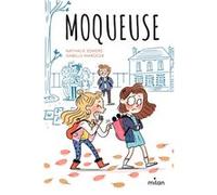 Moqueuse Nathalie Somers (Auteur), Isabelle Maroger (Illustration)