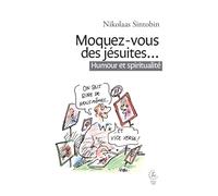 Moquez-vous des jésuites (2026)