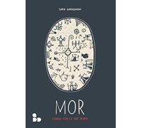 Mor. Storia per le mie madri