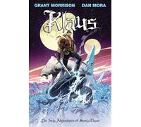 Klaus The New Adventures of Santa Claus by Grant Morrison Grant Morrison (Auteur)