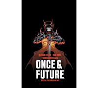 Mora, Dan - Once & Future Book Two Deluxe Edition HC