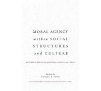 Moral Agency Within Social Structures And Culture