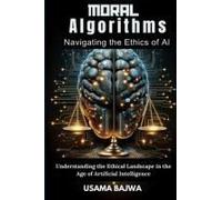 Moral Algorithms Navigating The Ethics Of Ai