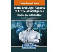 Moral and Legal Aspects of Artificial Intelligence: Machine Bias and Rule of Law