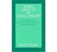 Moral Aspects of Legal Theory David Lyons (Auteur)