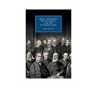 Moral Authority, Men Of Science, And The Victorian Novel