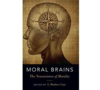 Moral Brains by Liao S. Matthew Director and Associate Professor of the Center for Bioethics and Affiliated Professor in the Department of Philosophy Dire Liao S. Matthew Director and Associate Profes