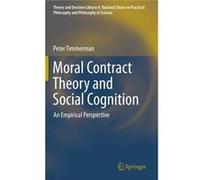 Moral Contract Theory And Social Cognition: An Empirical Perspective (Theory And Decision Library A:) (Hardcover) Peter Timmerman, (Auteur)