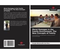 Moral Damages In The Family Environment, The New Concepts Of Family