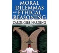 Moral Dilemmas and Ethical Reasoning Harding, Carol (Auteur)
