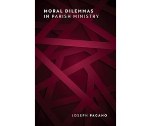 Moral Dilemmas in Parish Ministry