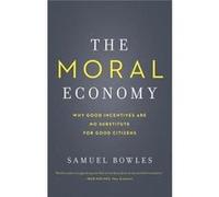 Moral Economy The Samuel Bowles, (Auteur)