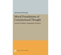 Moral Foundations Of Constitutional Thought