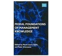 Moral Foundations Of Management Knowledge