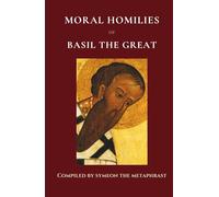 Moral Homilies of Basil the Great