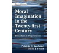 Moral Imagination In The Twenty-First Century
