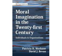 Moral Imagination in the Twenty-first Century