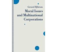 Moral Issues And Multinational Corporations