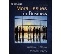 Moral Issues in Business by William San Jose State University Shaw William H Shaw, Vincent Barry (Auteur)