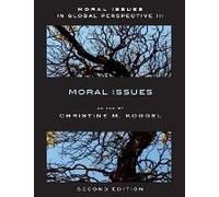 Moral Issues In Global Perspective - Volume 3: Moral Issues - Second Edition