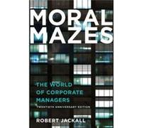 Moral Mazes by Robert Jackall Paperback Book Robert Jackall (Auteur)