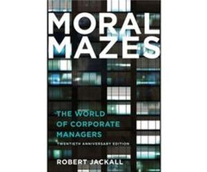 Moral Mazes by Robert Jackall Paperback Book Robert Jackall (Auteur)