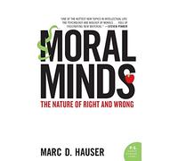 Moral Minds: The Nature of Right and Wrong (P.S.)