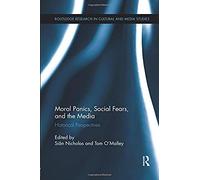 Moral Panics, Social Fears, And The Media