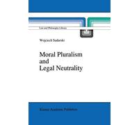 Moral Pluralism And Legal Neutrality