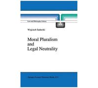 Moral Pluralism And Legal Neutrality
