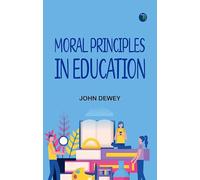 Moral Principles in Education