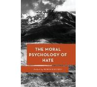 Moral Psychology Of Hate