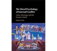 Moral Psychology Of Internal Conflict Ralph D Clark Atlanta University Ellis, Georgia (Auteur)