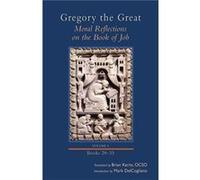 Moral Reflections on the Book of Job Volume 6 by Gregory Gregory (Auteur)