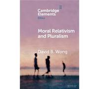 Moral Relativism and Pluralism by Wong & David B. Duke University & North Carolina Wong David B. Duke University North Carolina (Auteur)