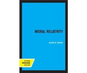 Moral Relativity by David B. Wong Paperback Book David B. Wong (Auteur)